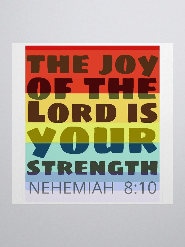 The Joy Of The Lord Is Your Strength- Nehemiah 8-10- Rainbow Sticker product image (2)
