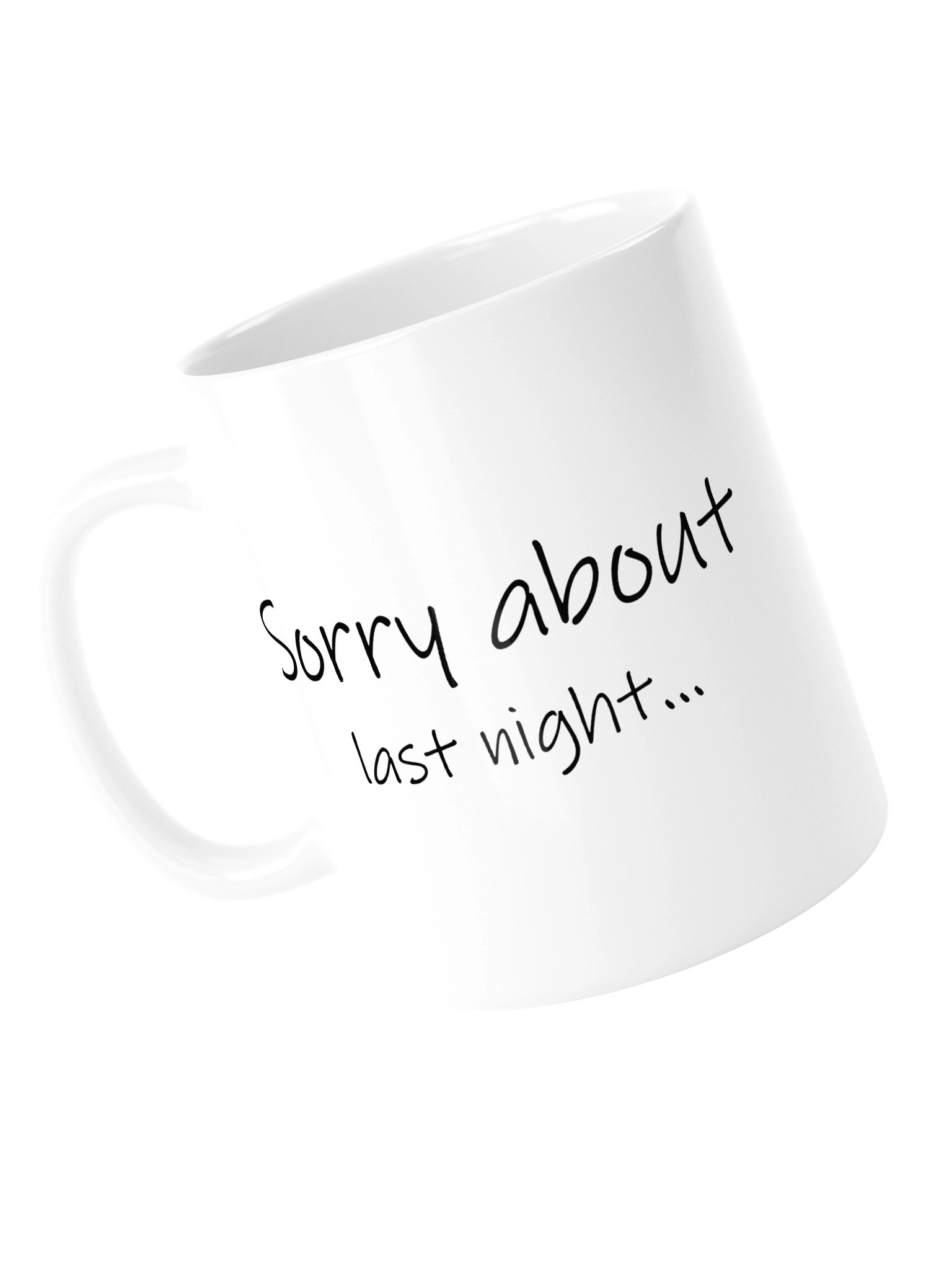 Sorry About Last Night White Mug product image (15)