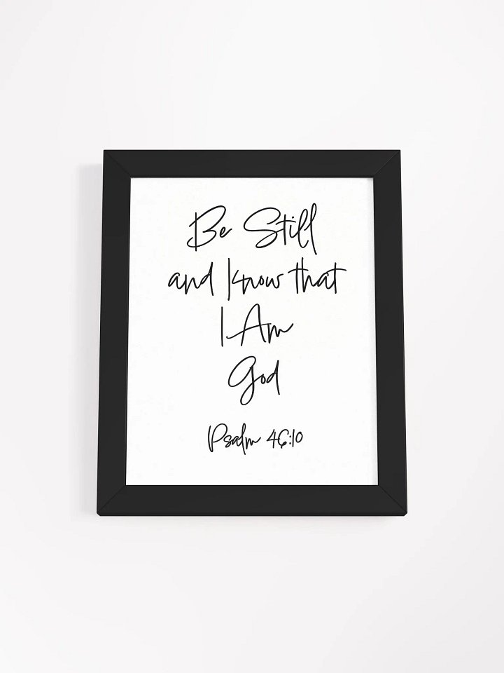 Be Still - Framed Print product image (1)
