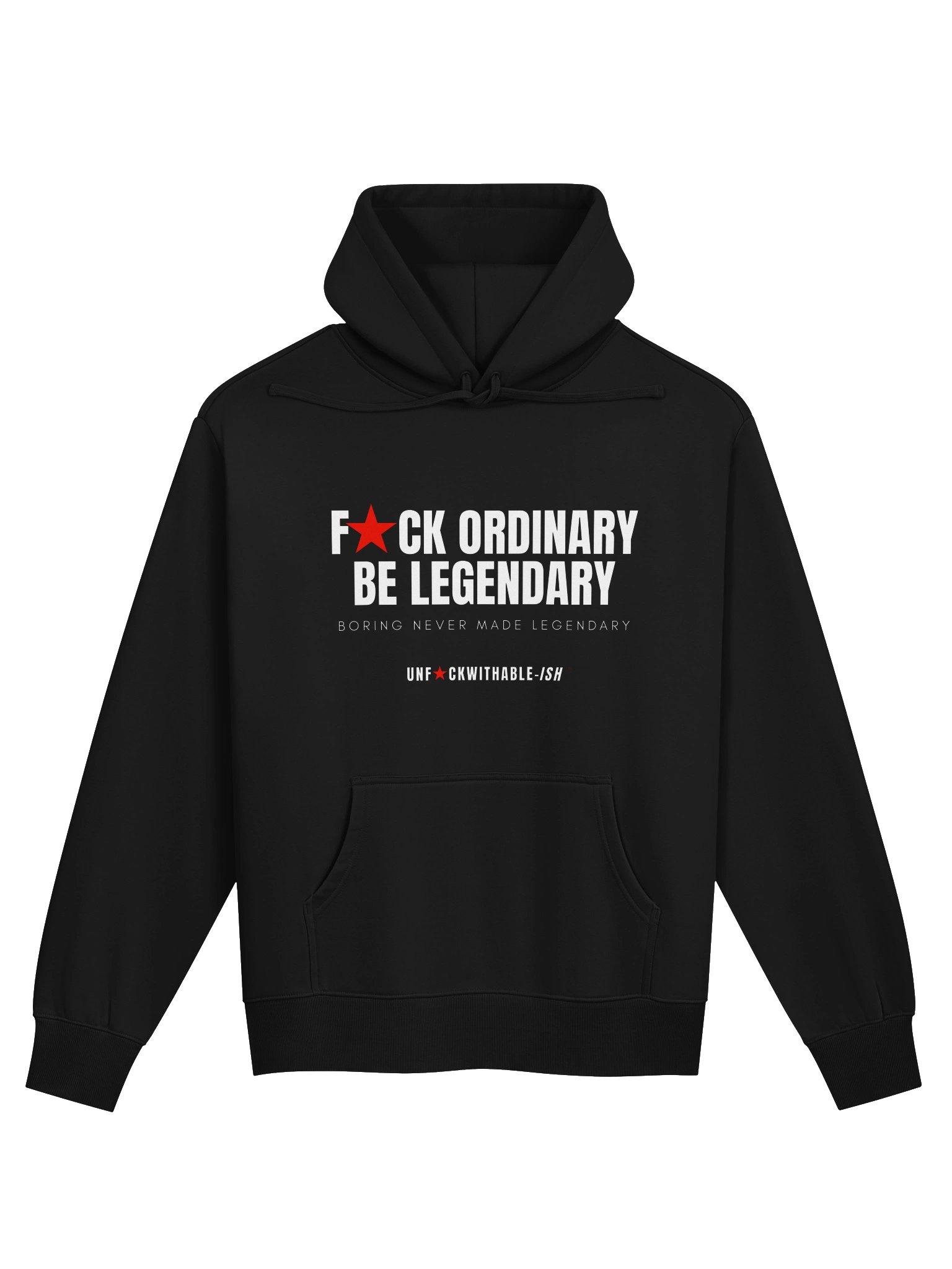 UNF★CKWITHABLE-ISH™ Men's F★CK Ordinary Be Legendary Premium Hoodie product image (1)