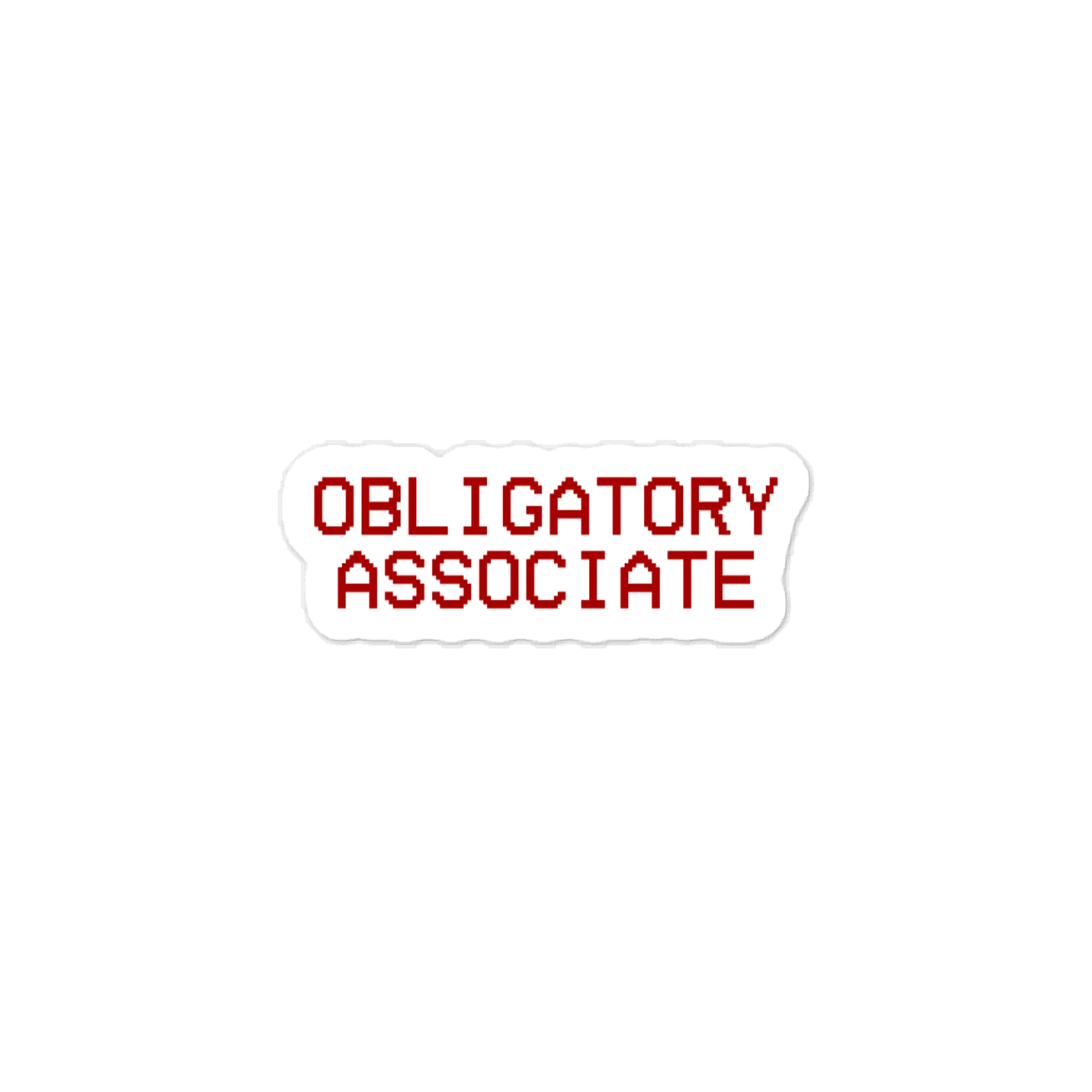 Obligatory Associate Quote Sticker product image (1)