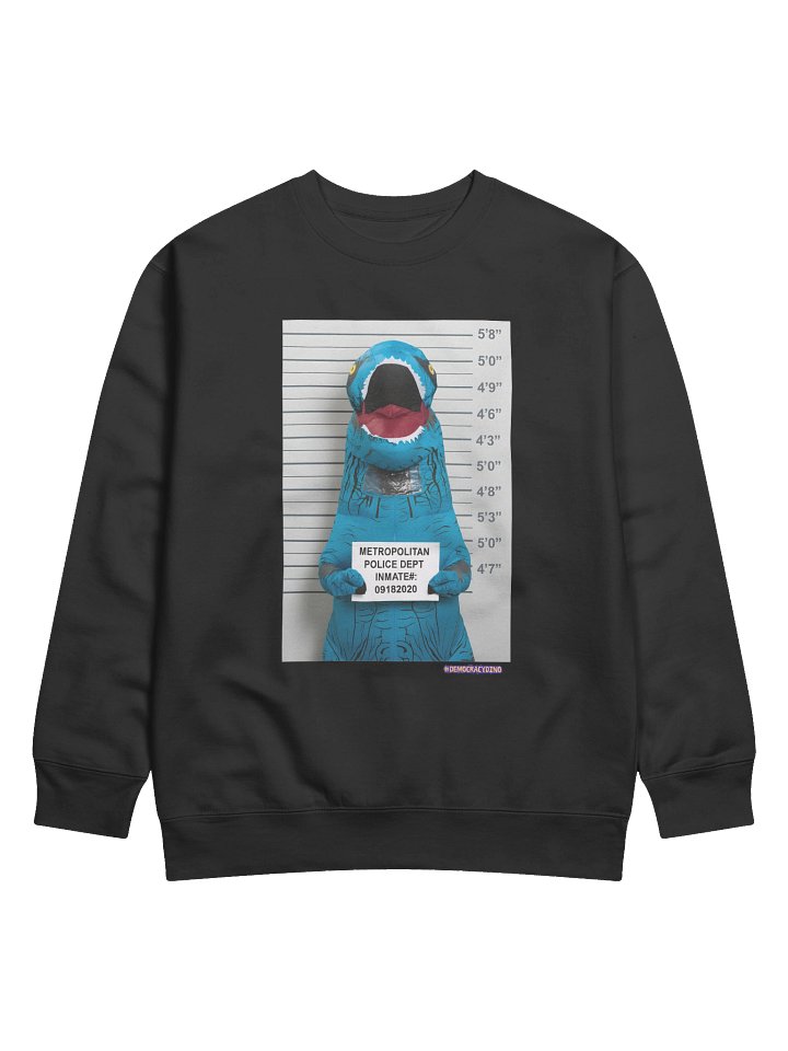 #DemocracyDino BUSTED Sweatshirt product image (1)