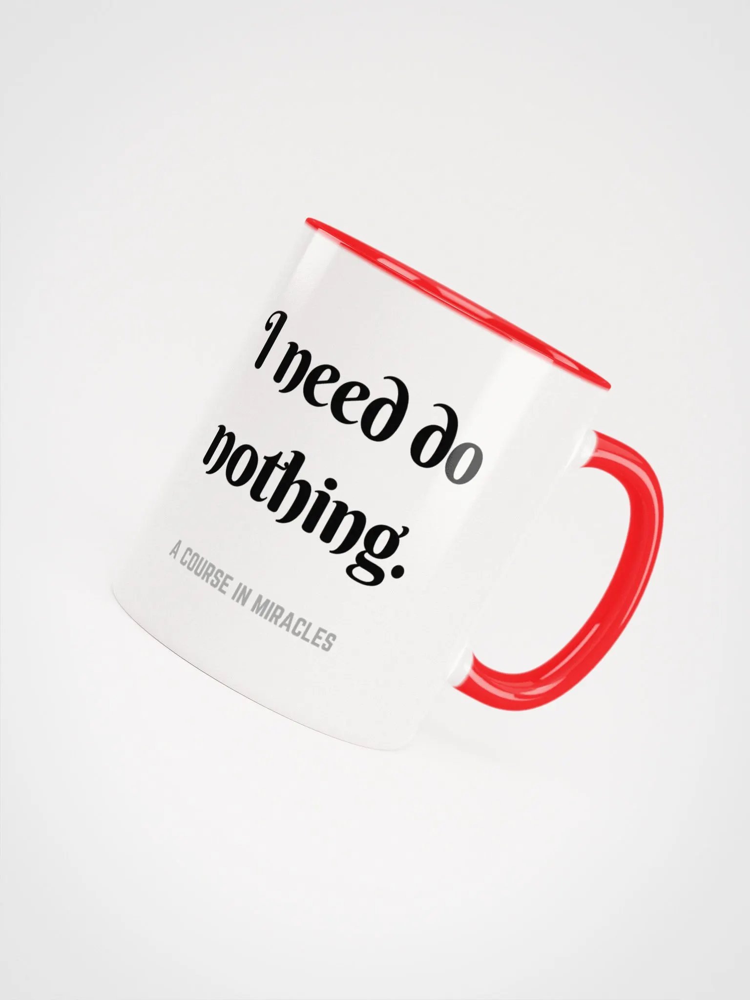 I need do nothing - ACIM Inspirational Mug product image (45)