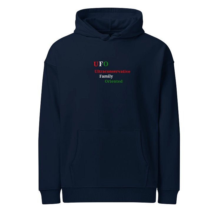 UFO Ultraconservative Family Oriented Hoodie product image (1)