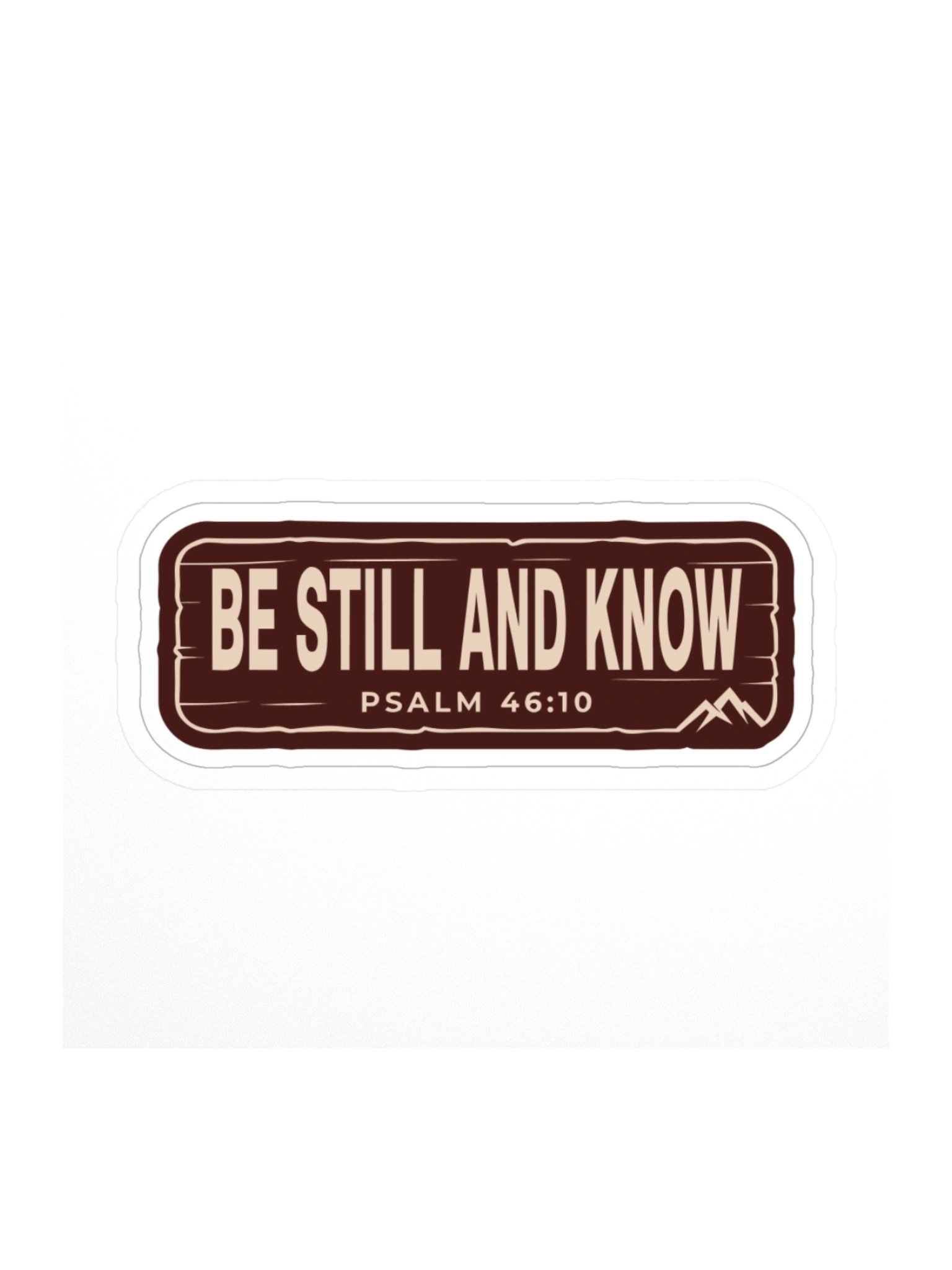 Be Still and Know (Psalm 46:10) product image (3)