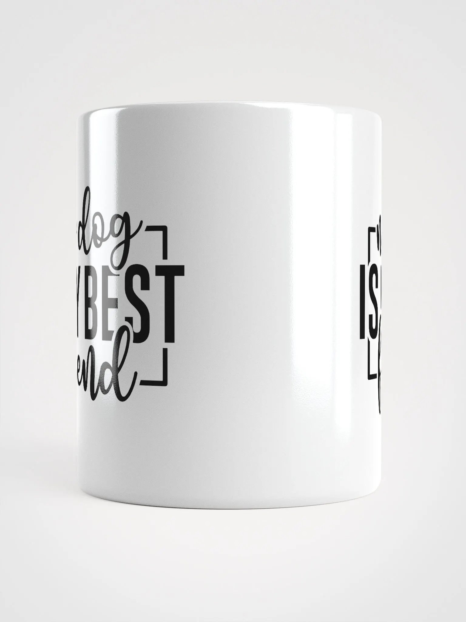 My Dog is My Best Friend Mug product image (13)