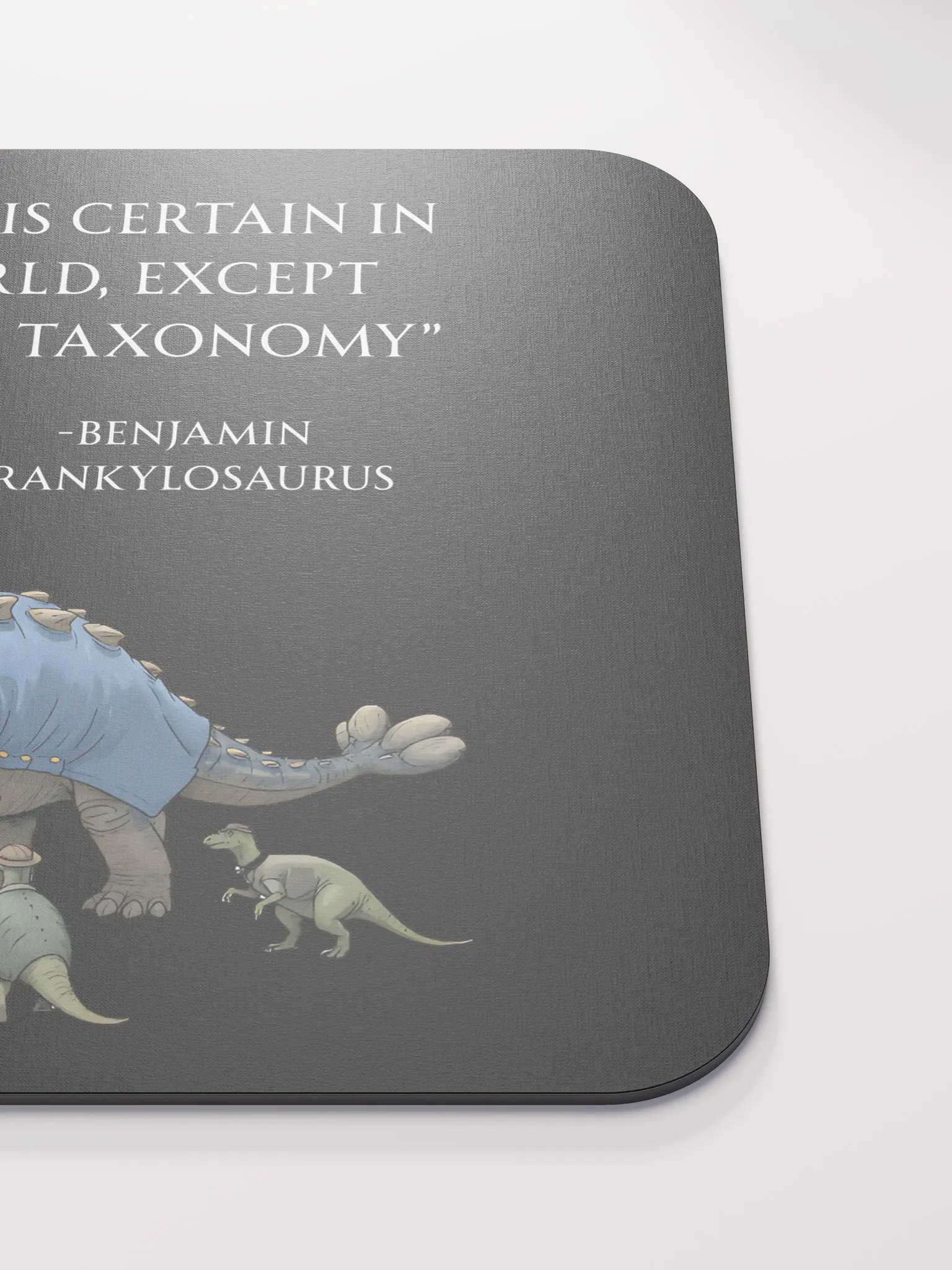 Benjamin Frankylosaurus - Death and Taxonomy Funny Historical Dino Mouse Pad product image (5)