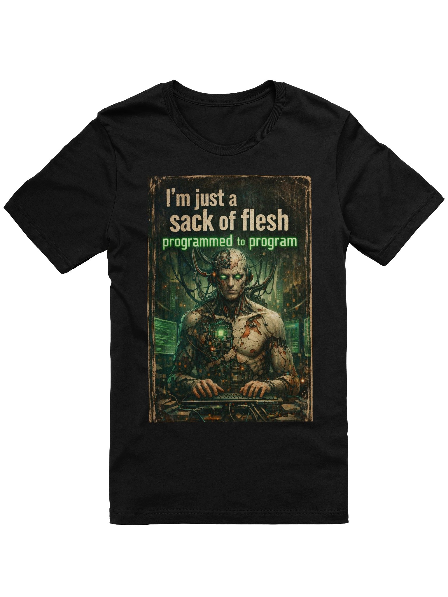"I'm just a sack of flesh programmed to program" product image (1)