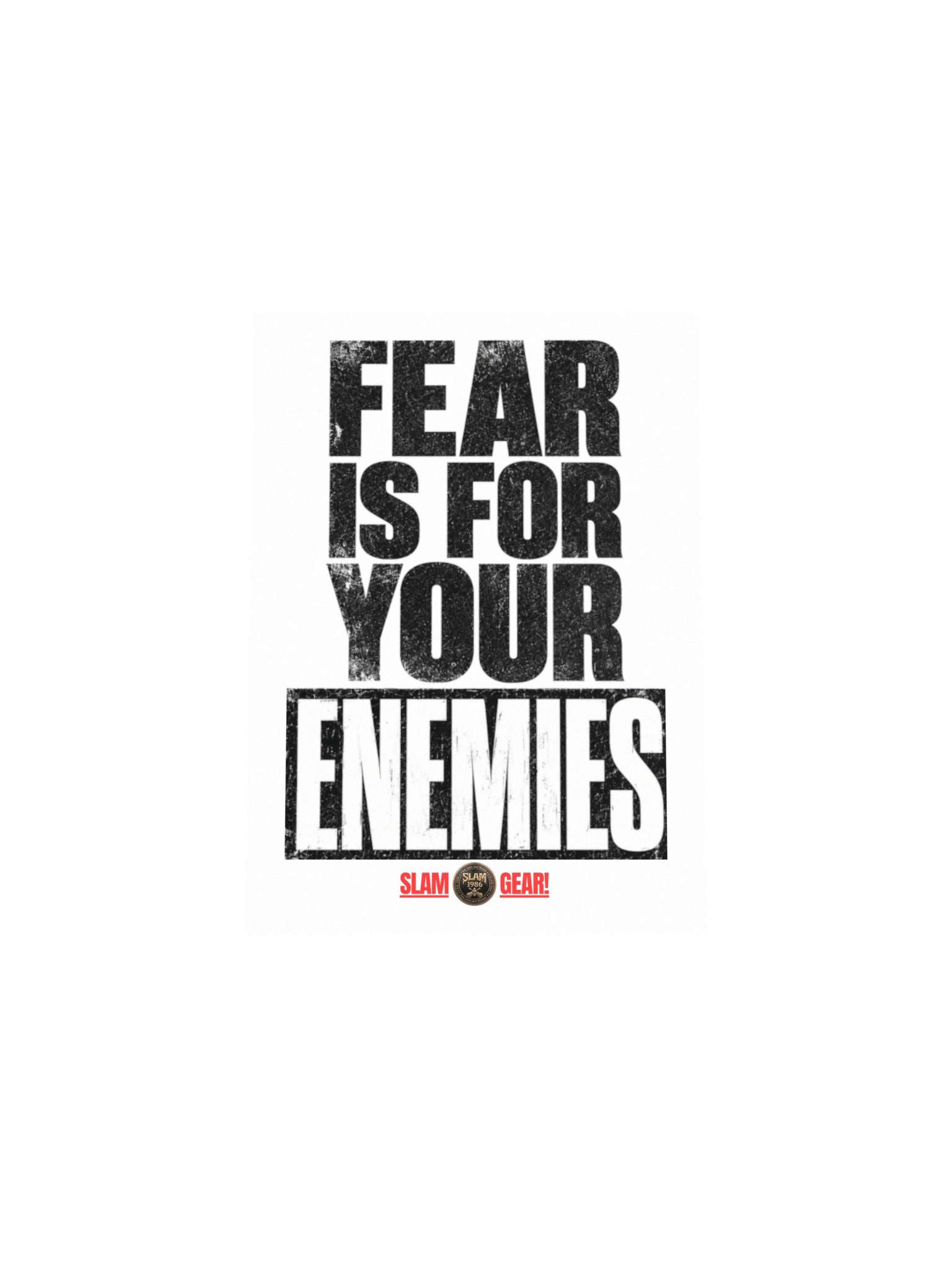 Fear Is for Your Enemies Poster product image (4)