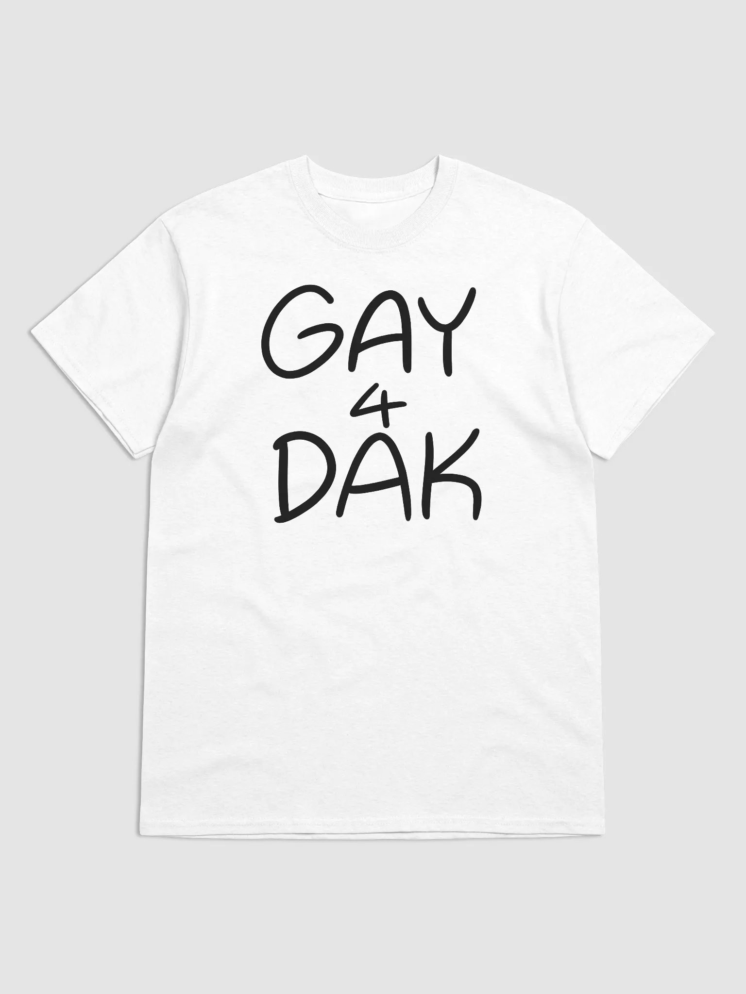 Gay 4 Dak T-Shirt product image (1)