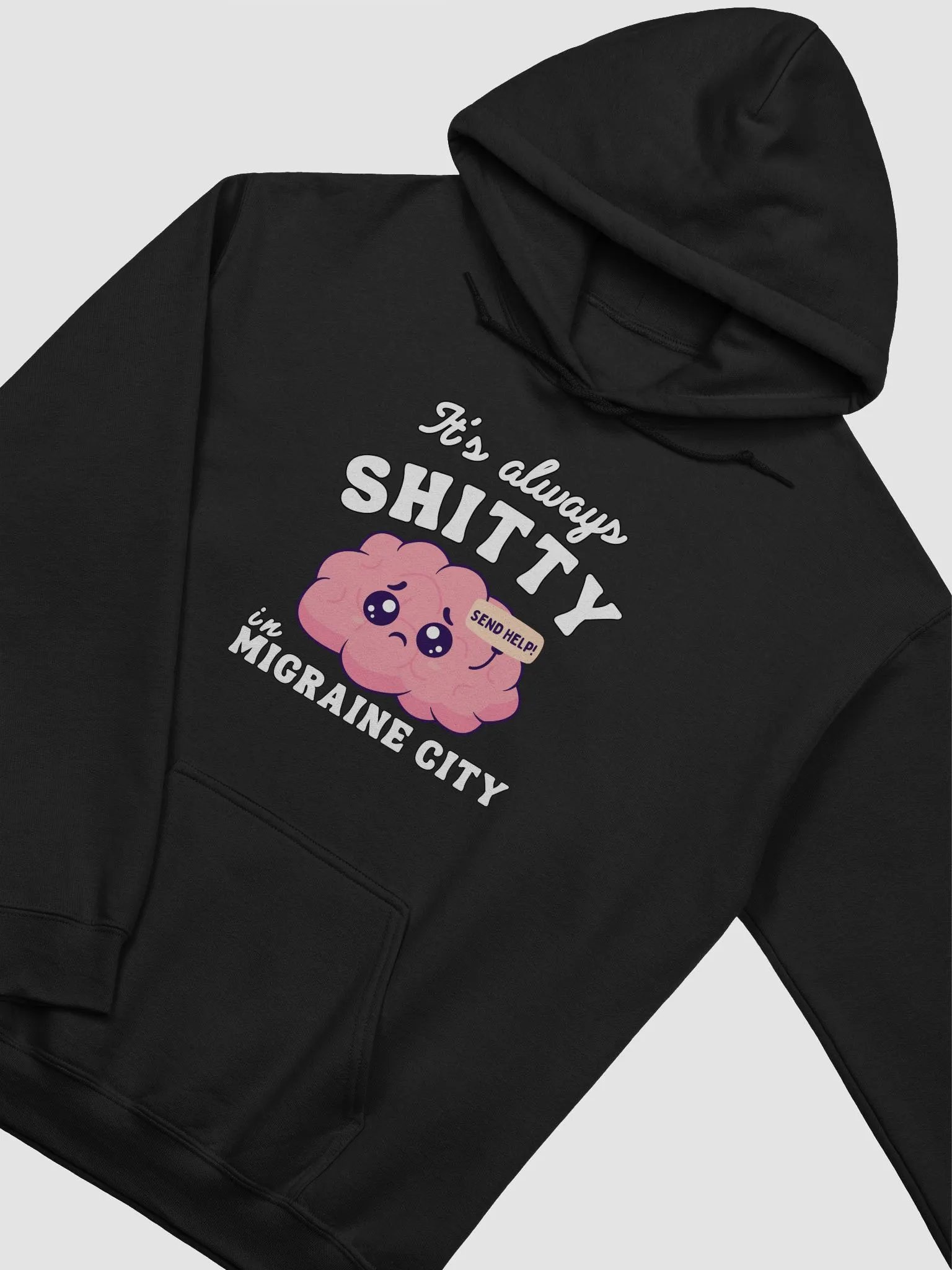 It's always shitty in migraine city Hoodie product image (2)