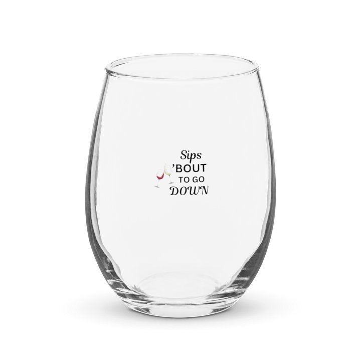 Sips About to go Down Wine Glass product image (2)
