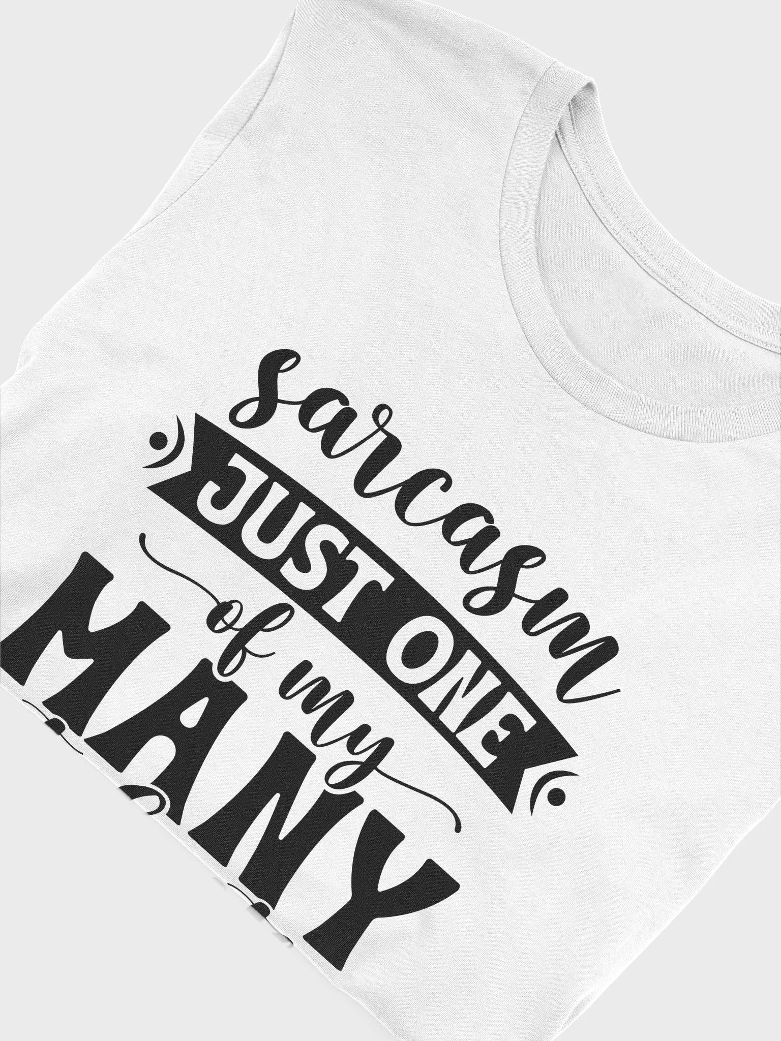 Sarcasm Just One Of My Many Talents Women White T-Shirt product image (6)