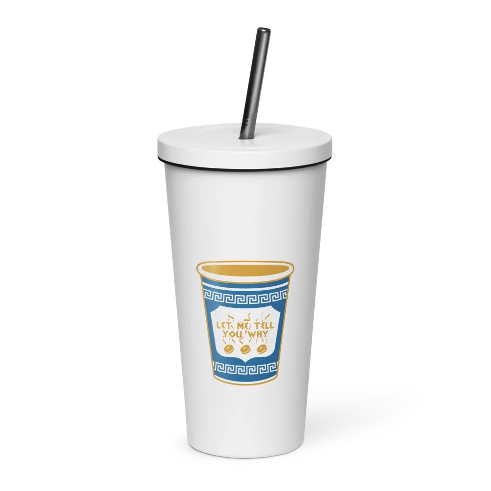 Let Me Tell You Why Insulated Tumbler 20 oz product image (1)