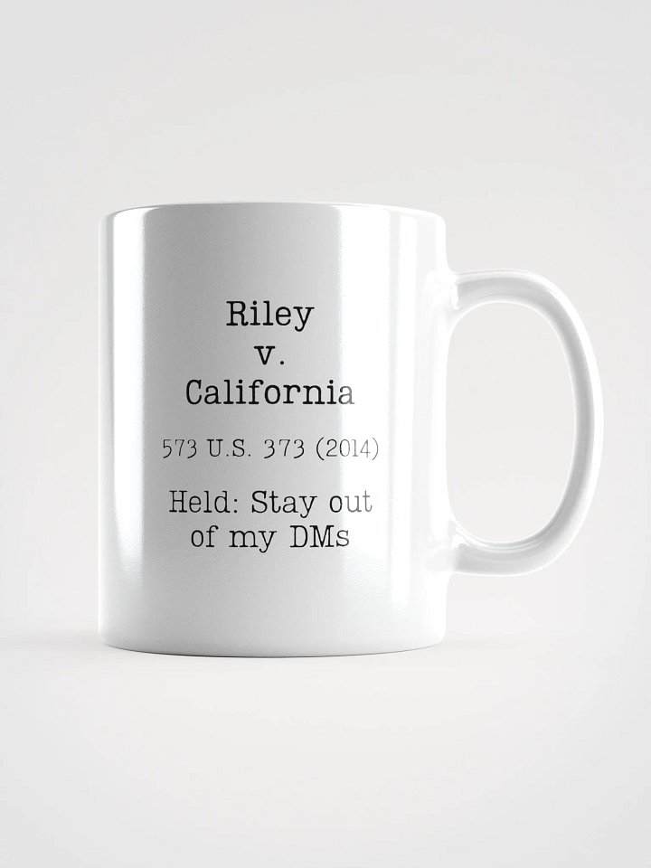 Riley v. California "Stay out of my DMs" Mug product image (1)