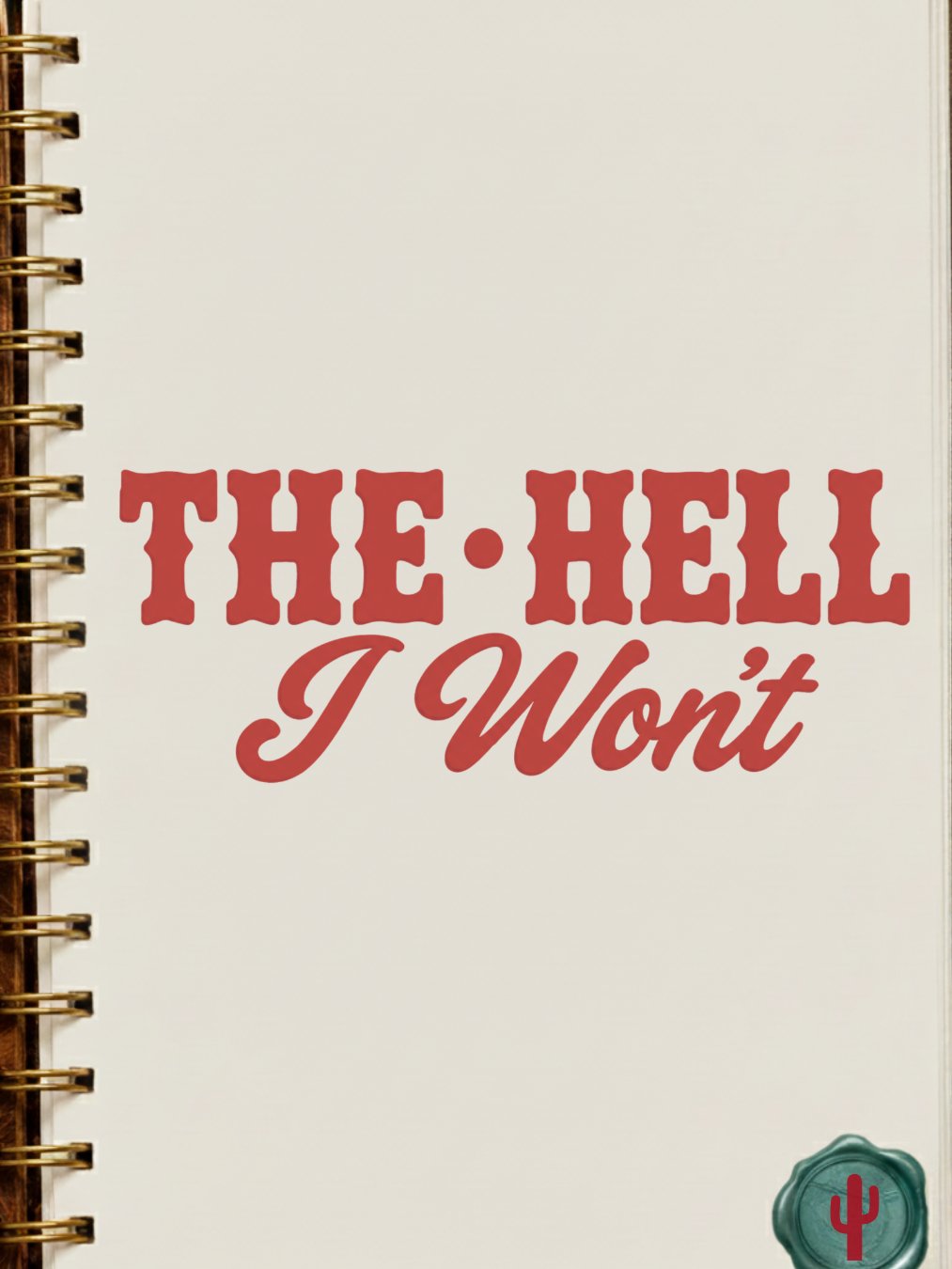 The Hell I Wont product image (4)
