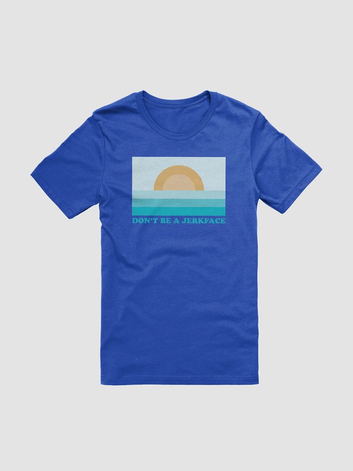 Don't Be A Jerkface - T-Shirt product image (1)