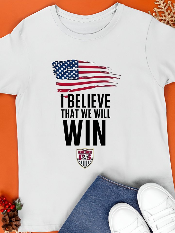 I Believe That We Will Win T-Shirt product image (1)