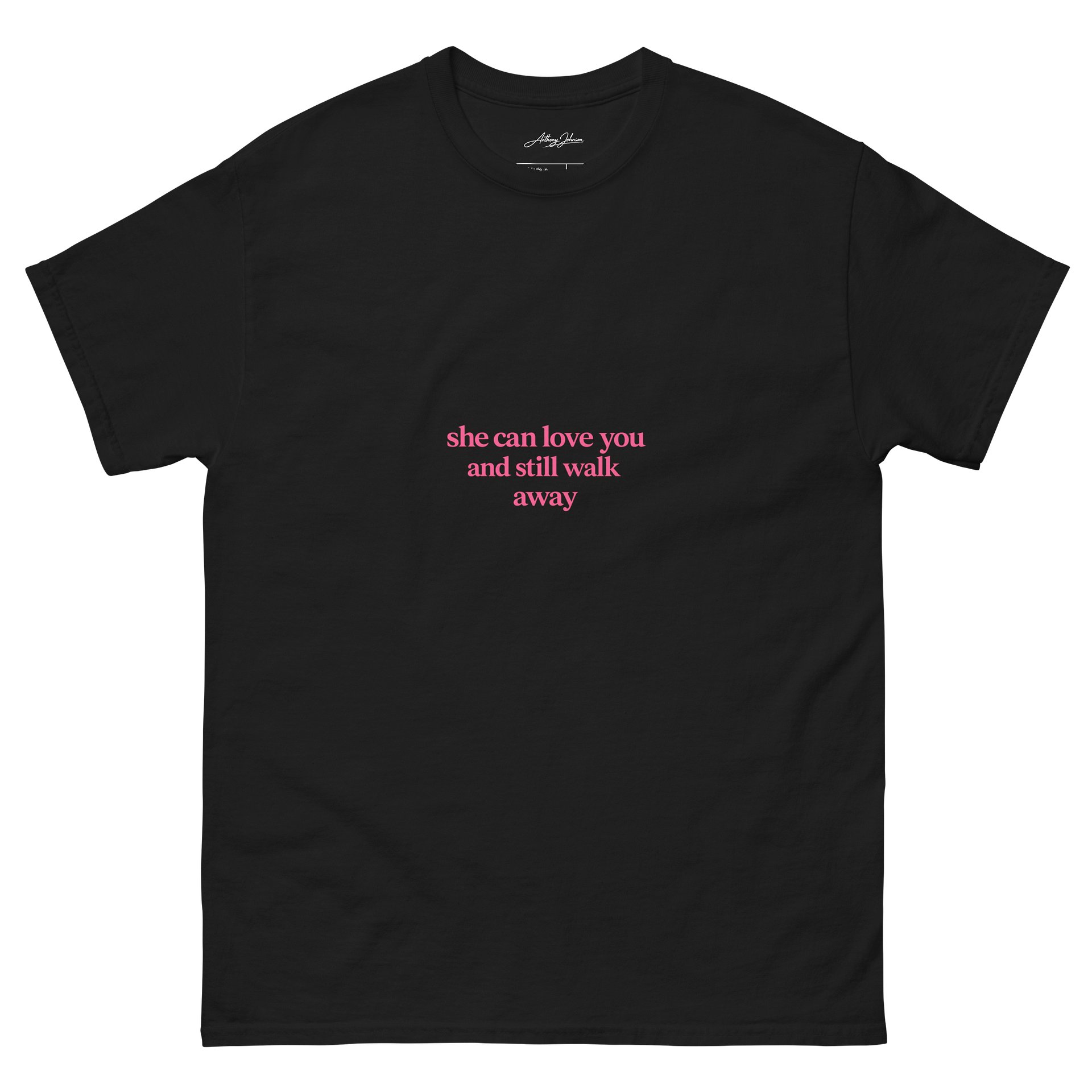 She Can Love You And Still Walk Away Tee product image (2)