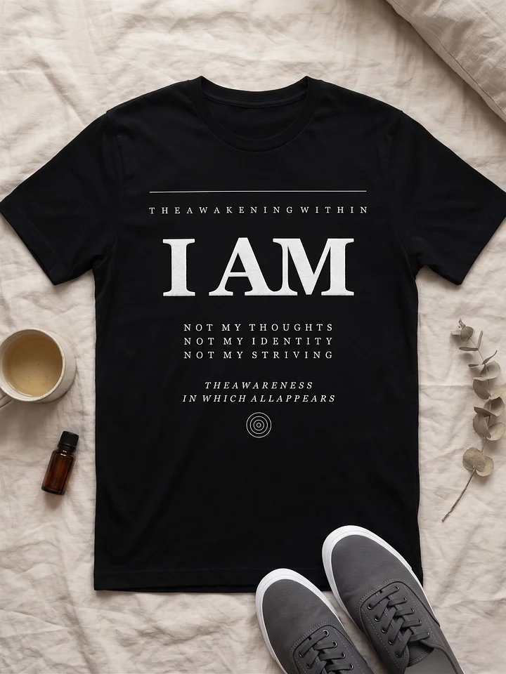 I AM Spiritual Awakening T-Shirt | Non-Duality God Consciousness Tee | Unisex Premium Tee product image (1)