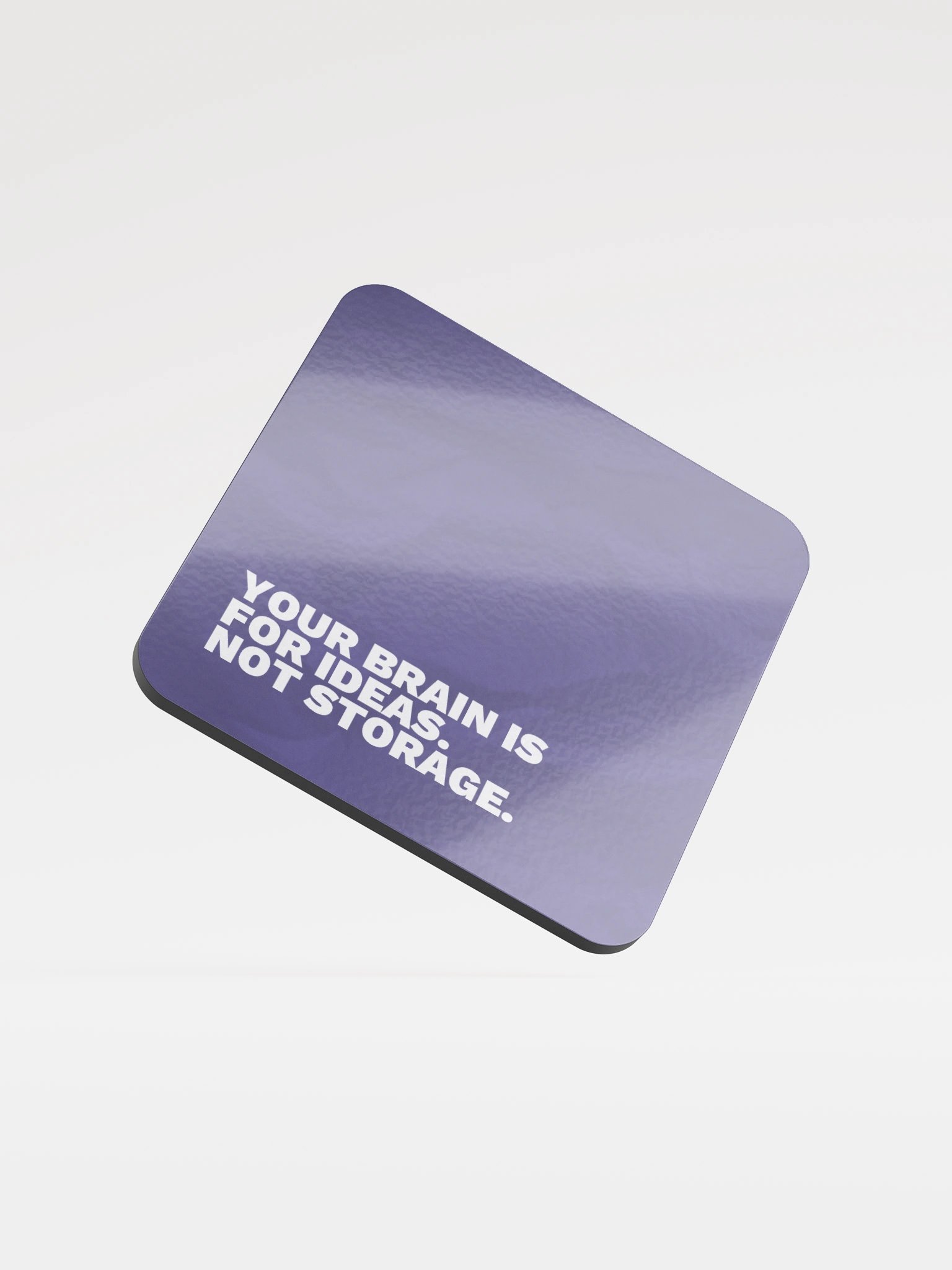 Coaster - Your Brain is for Ideas. Not Storage. product image (1)