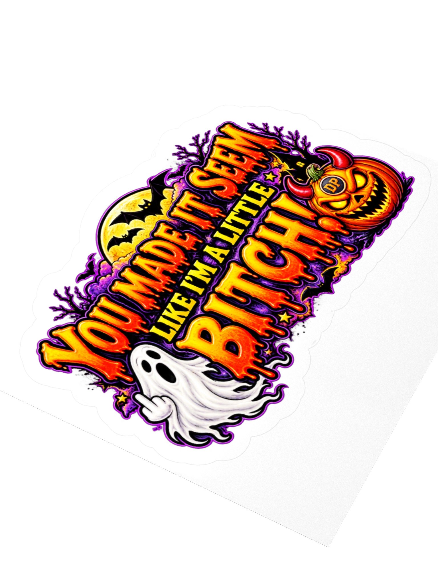 You Made It Seem Like Im A Little Bitch 3" x 3" sticker product image (3)
