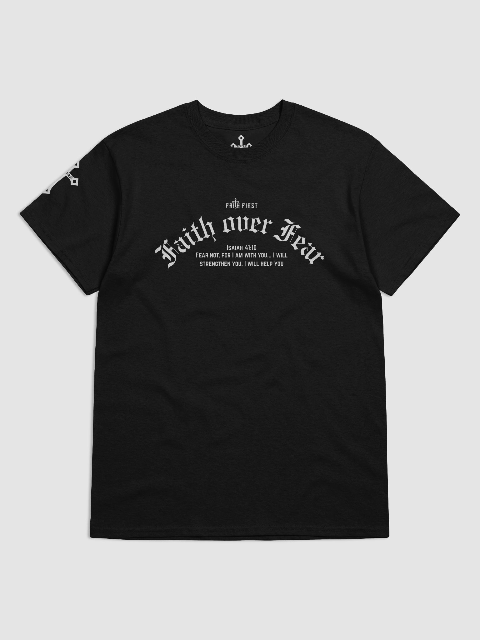 Isaiah 41:10 - Faith Over Fear Unisex T-Shirt product image (8)