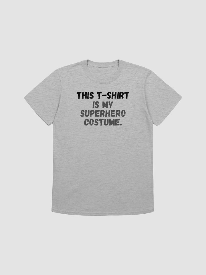 This t-shirt is my superhero costume. product image (2)