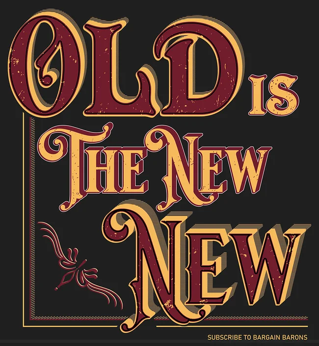 OLD IS THE NEW NEW