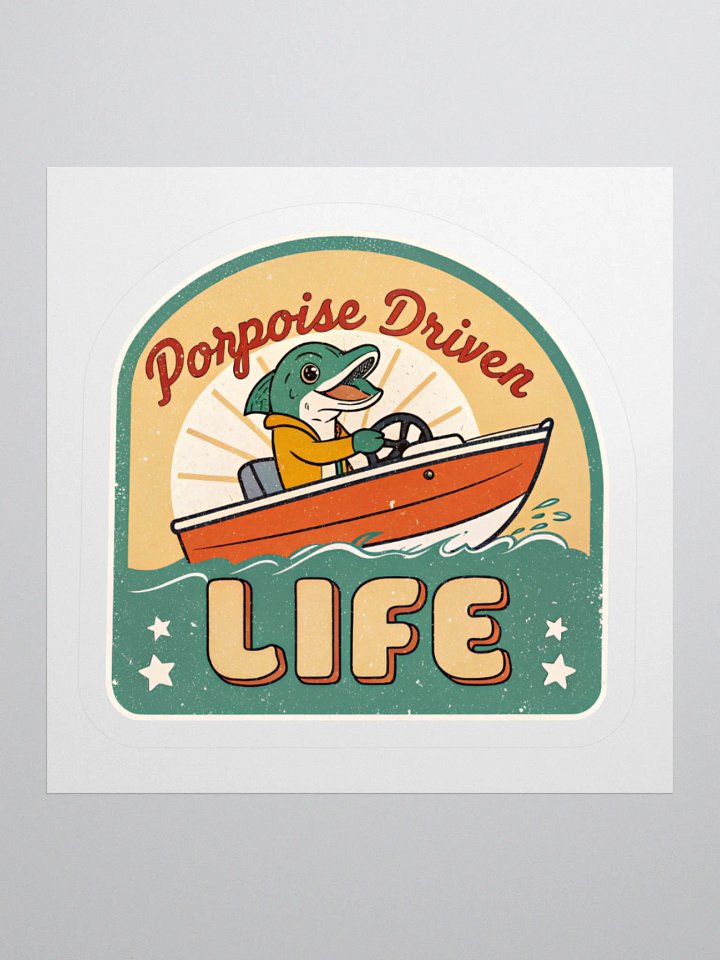 Porpoise Driven Life Vinyl Stickers product image (3)