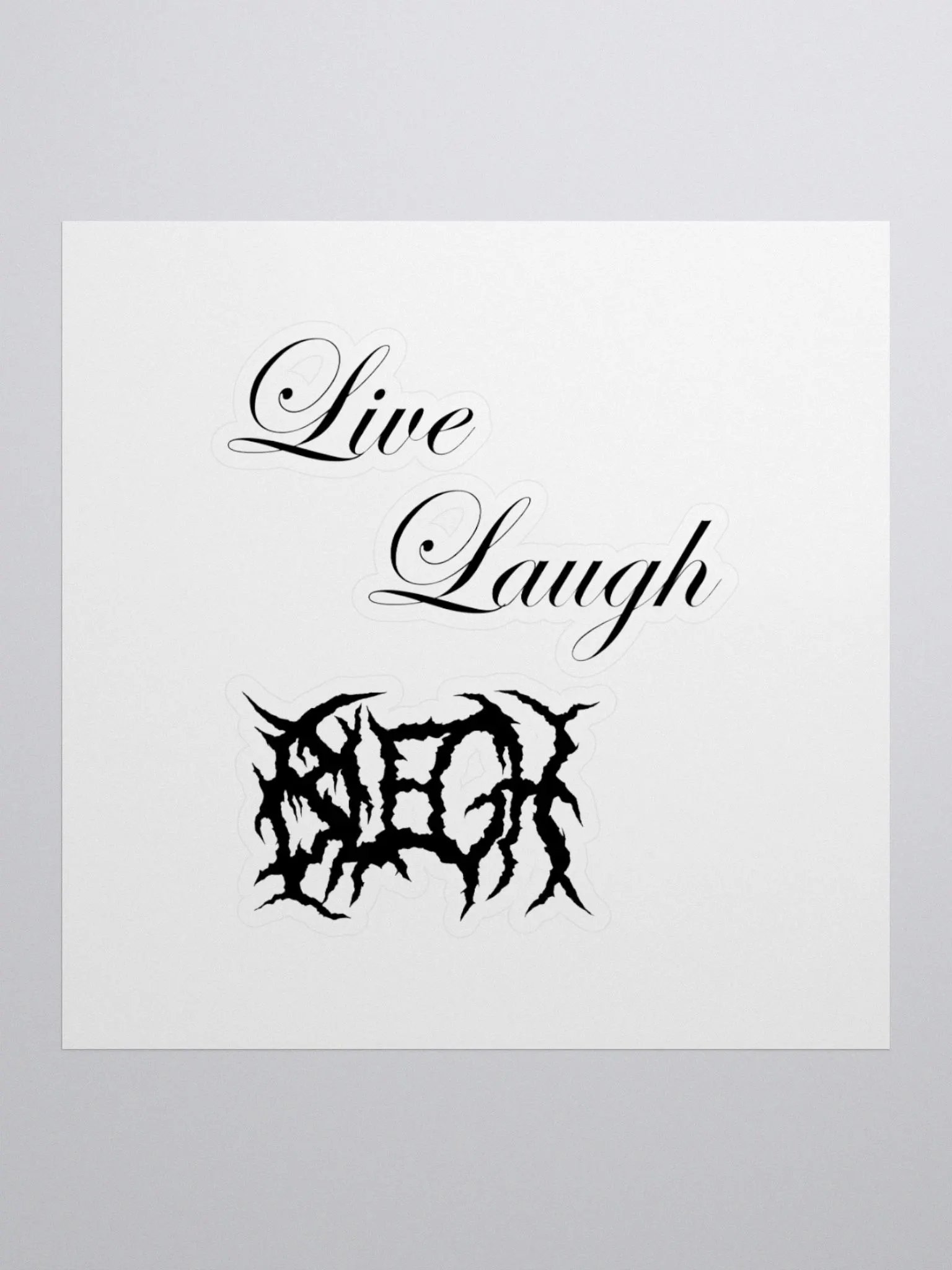 Live Laugh BLEGH Sticker product image (1)
