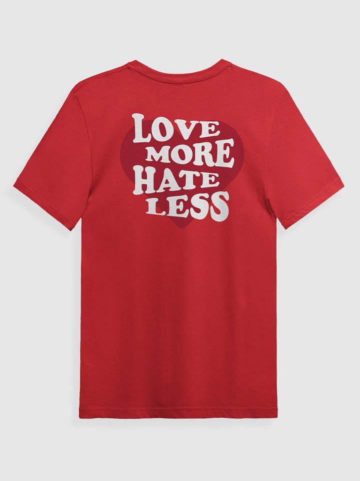 Love More Hate Less Tee (V-Day Edition) product image (1)