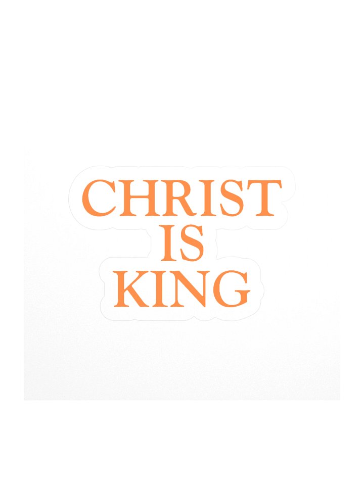 Christ is King Sticker product image (1)