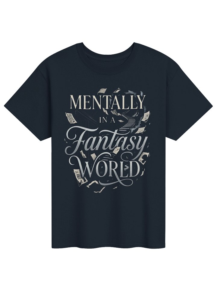 Mentally in a Fantasy World Premium Tee | Dark Romance & Romantasy Apparel product image (6)