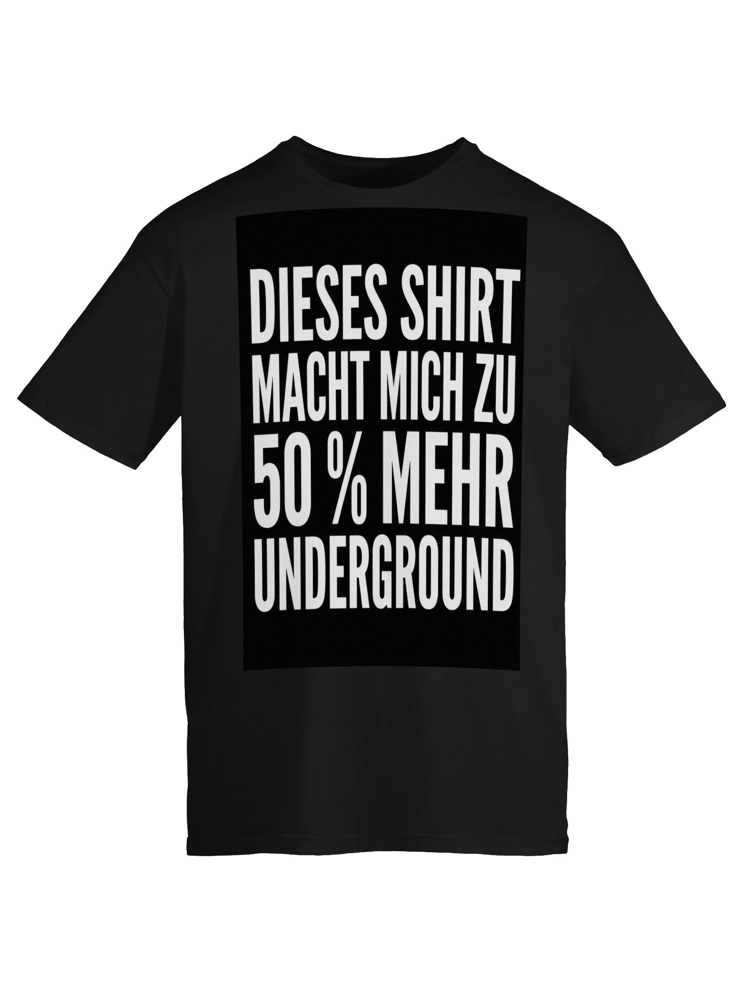 DIESES SHIRT MACHT MICH ZU 50 % MEHR UNDERGROUND product image (15)