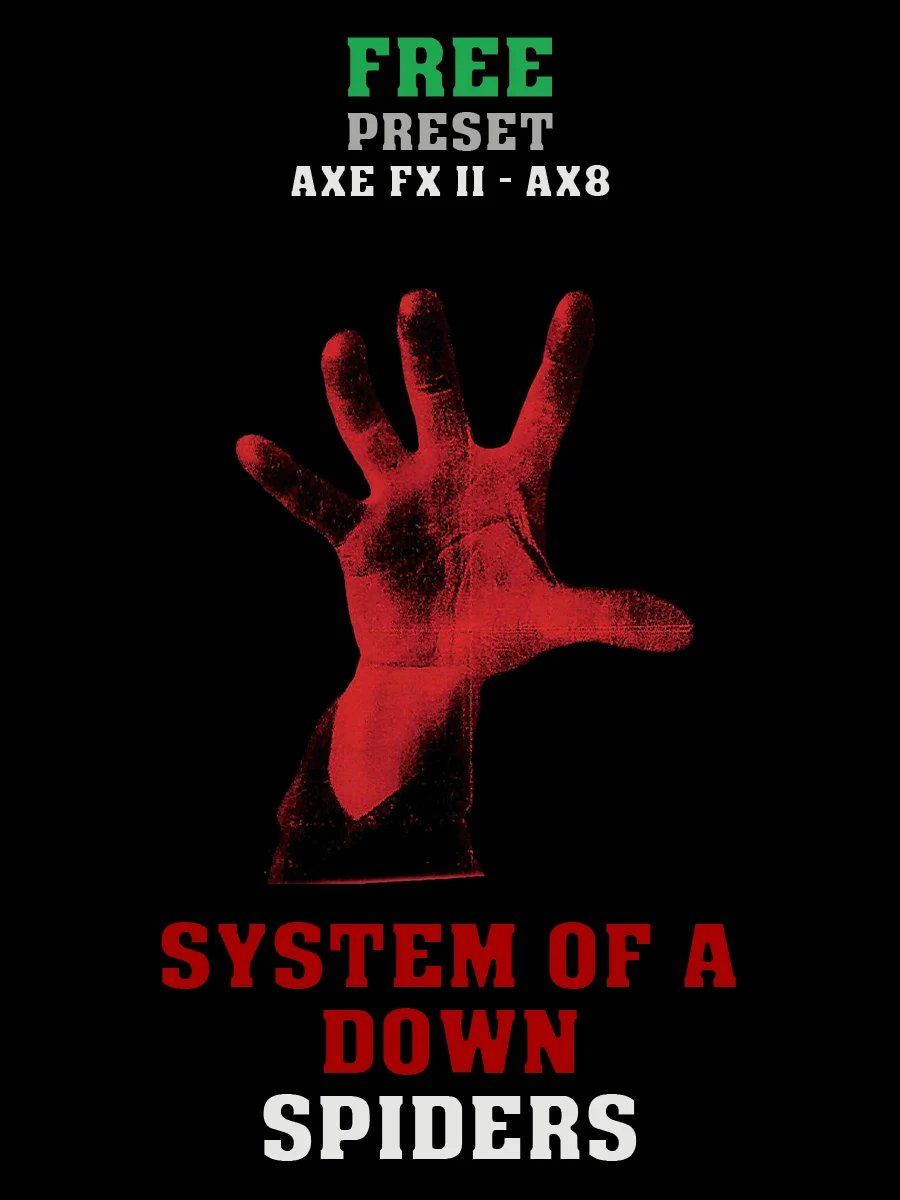 System Of A Down - Spiders | Free Preset | Axe FX II - AX8 product image (1)