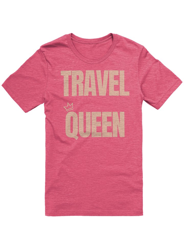 TRAVEL QUEEN CLASSIC EDITION TEE (UNISEX) product image (1)