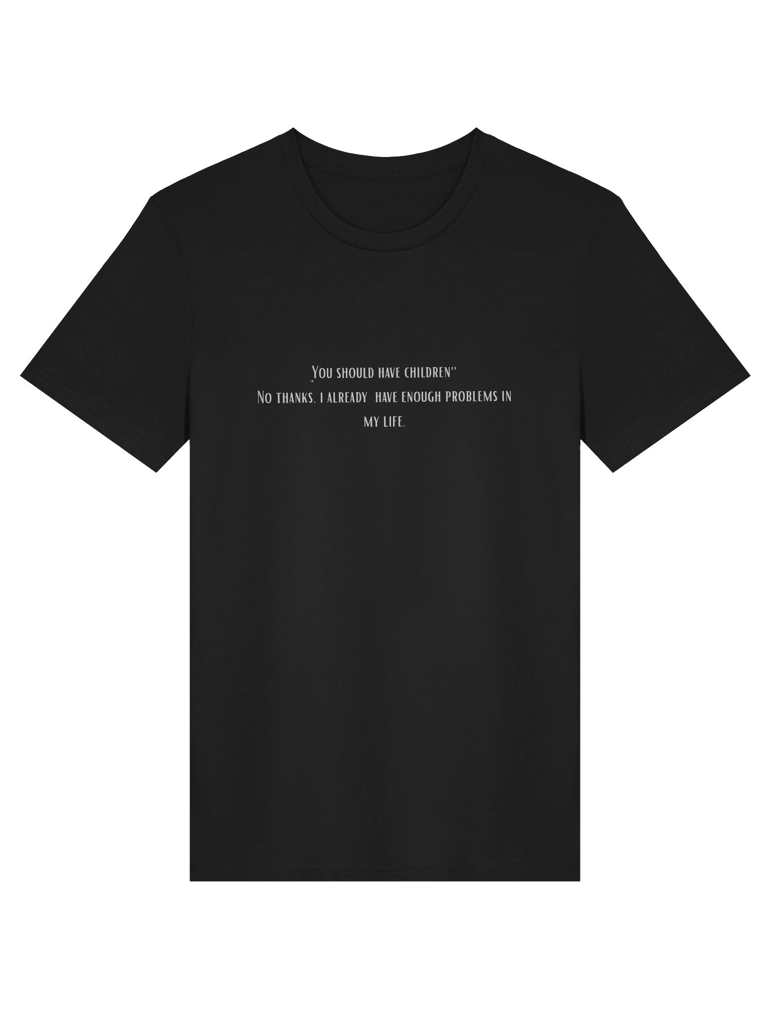 Enough problems. T-shirts product image (1)