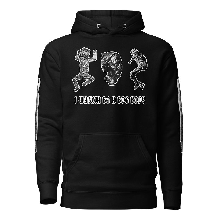 I WANNA BE A BOG BODY Hoody product image (1)