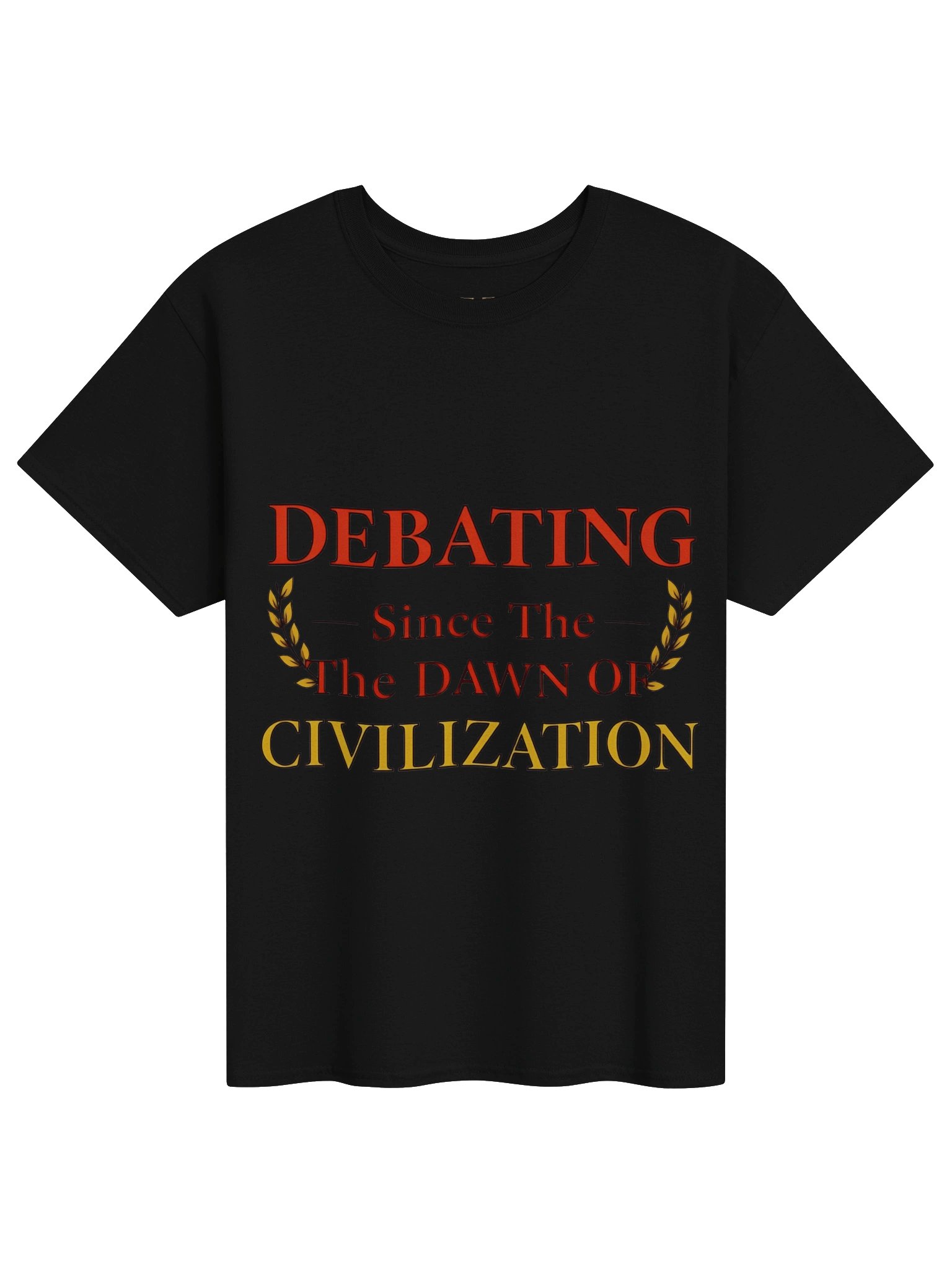Debating Since the Dawn of Civilization T-Shirt product image (8)