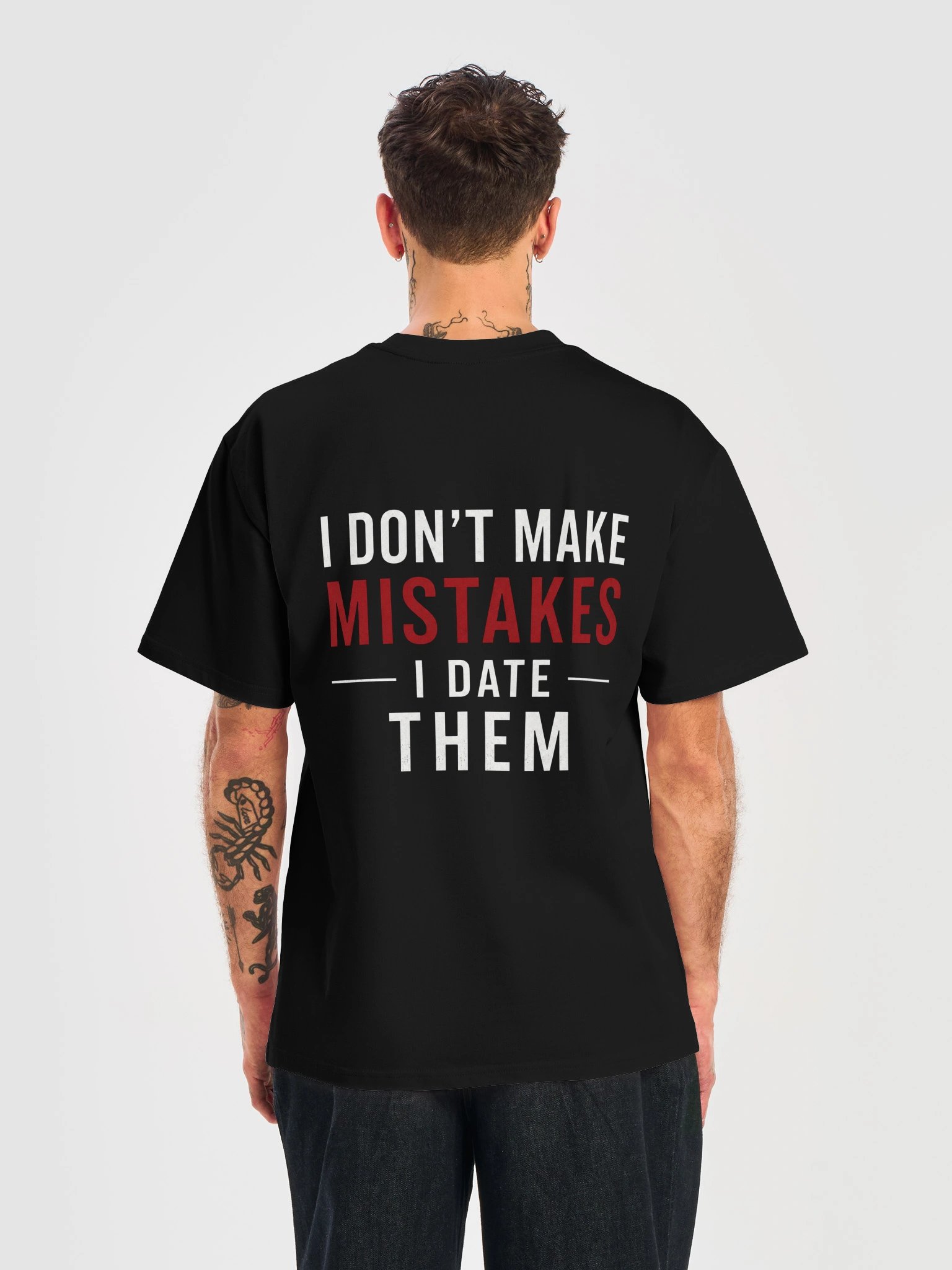 I dont make a Mistakes i Date Them T-shirt product image (3)