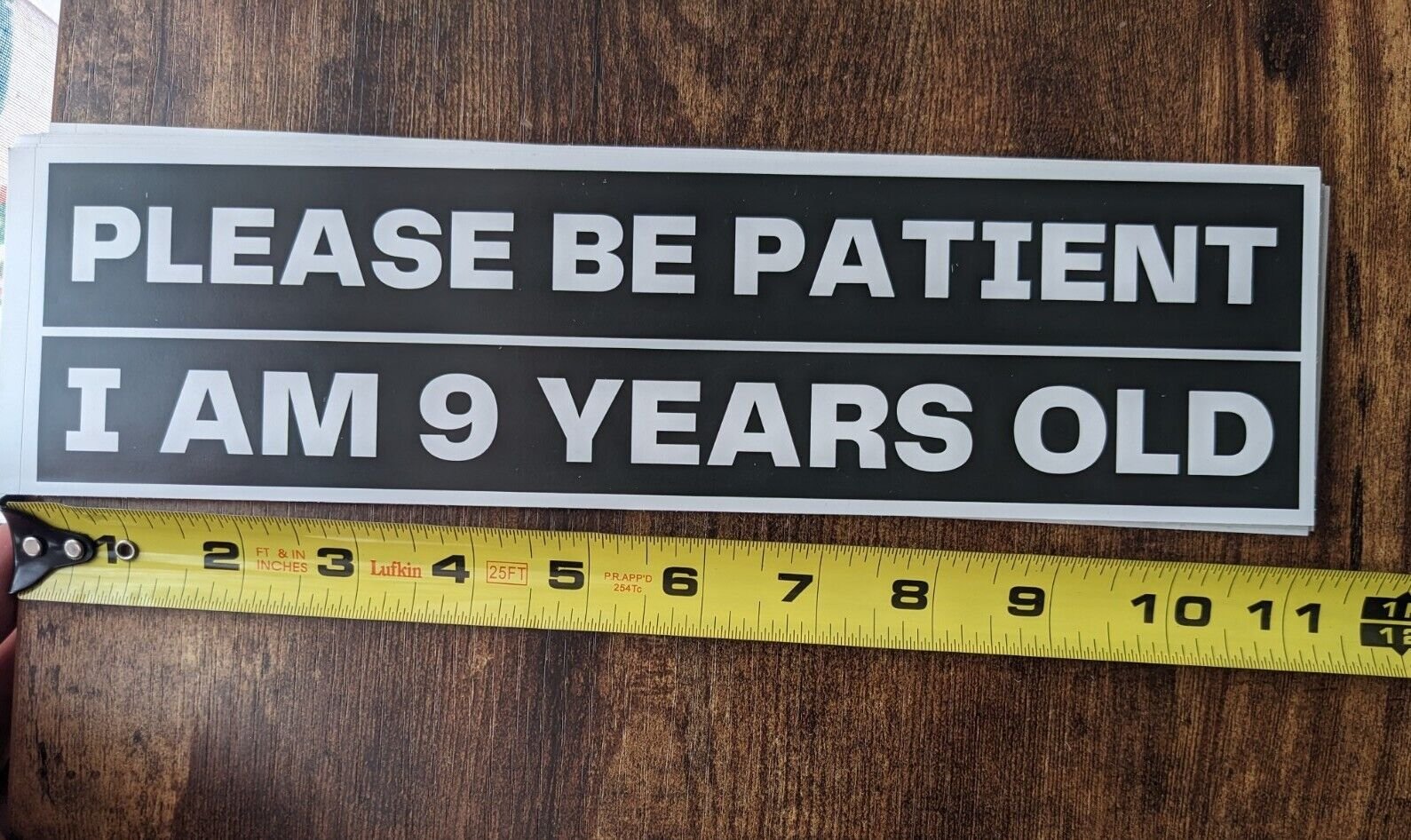 Bumper Sticker Please Be Patient I Am 9 Years Old Funny Meme product image (1)