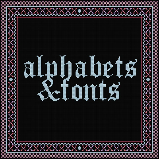 alphabets & fonts