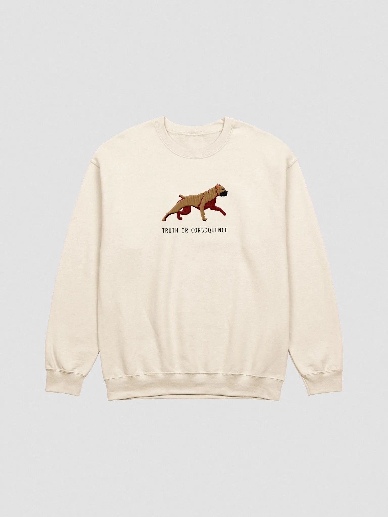Truth or Corsoquence Sweatshirt (Embroidered) of a Cane Corso(Tan/Fawn) product image (4)