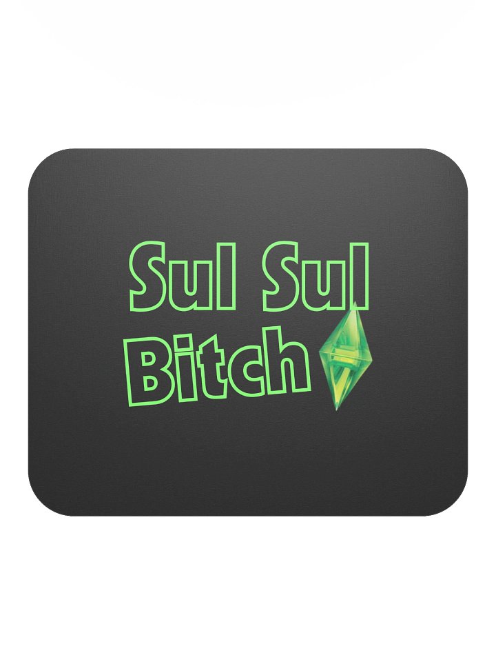 Sul Sul Bitch Classic Mouse Pad product image (2)