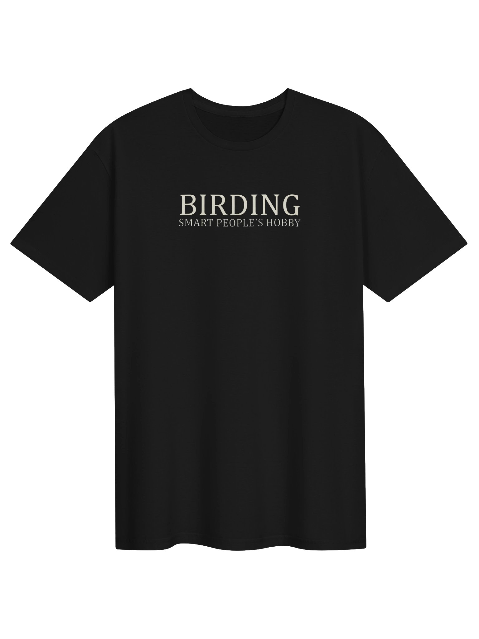 Birding Smart People’s Hobby T-Shirt – Funny Birdwatching Graphic Tee & Birder Gift product image (1)
