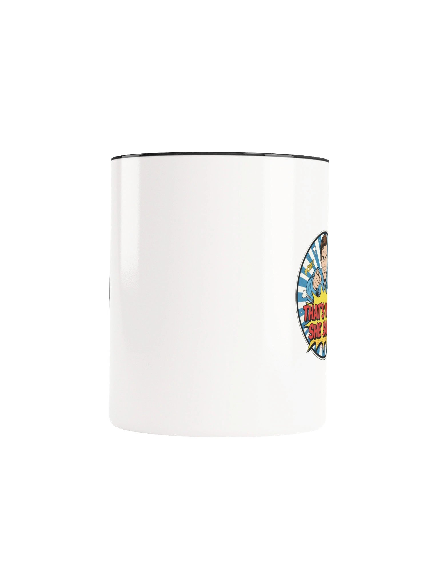 "'Thats what She said" Mug product image (9)