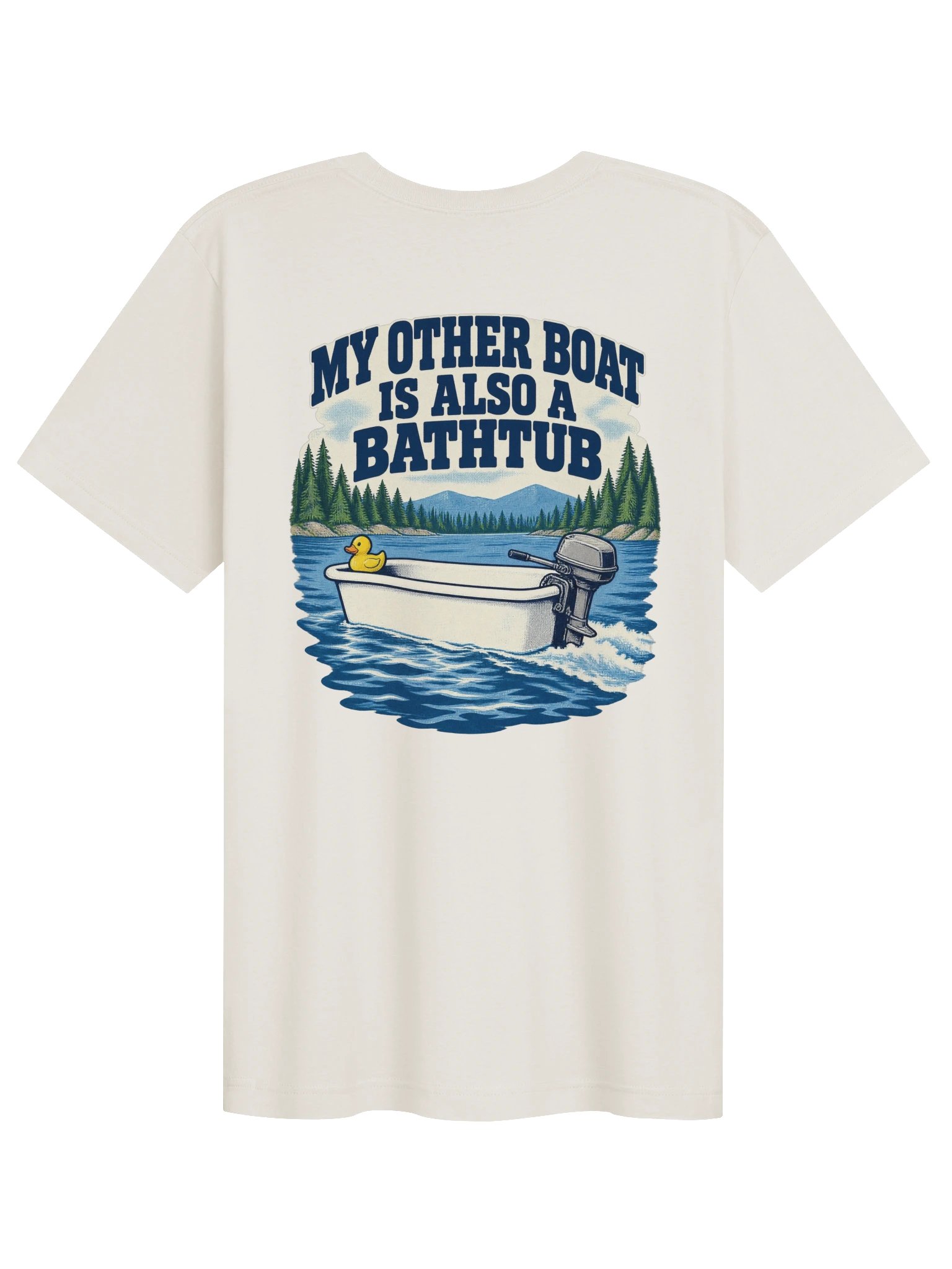 My Other Boat Is Also A Bathtub - Tee product image (4)