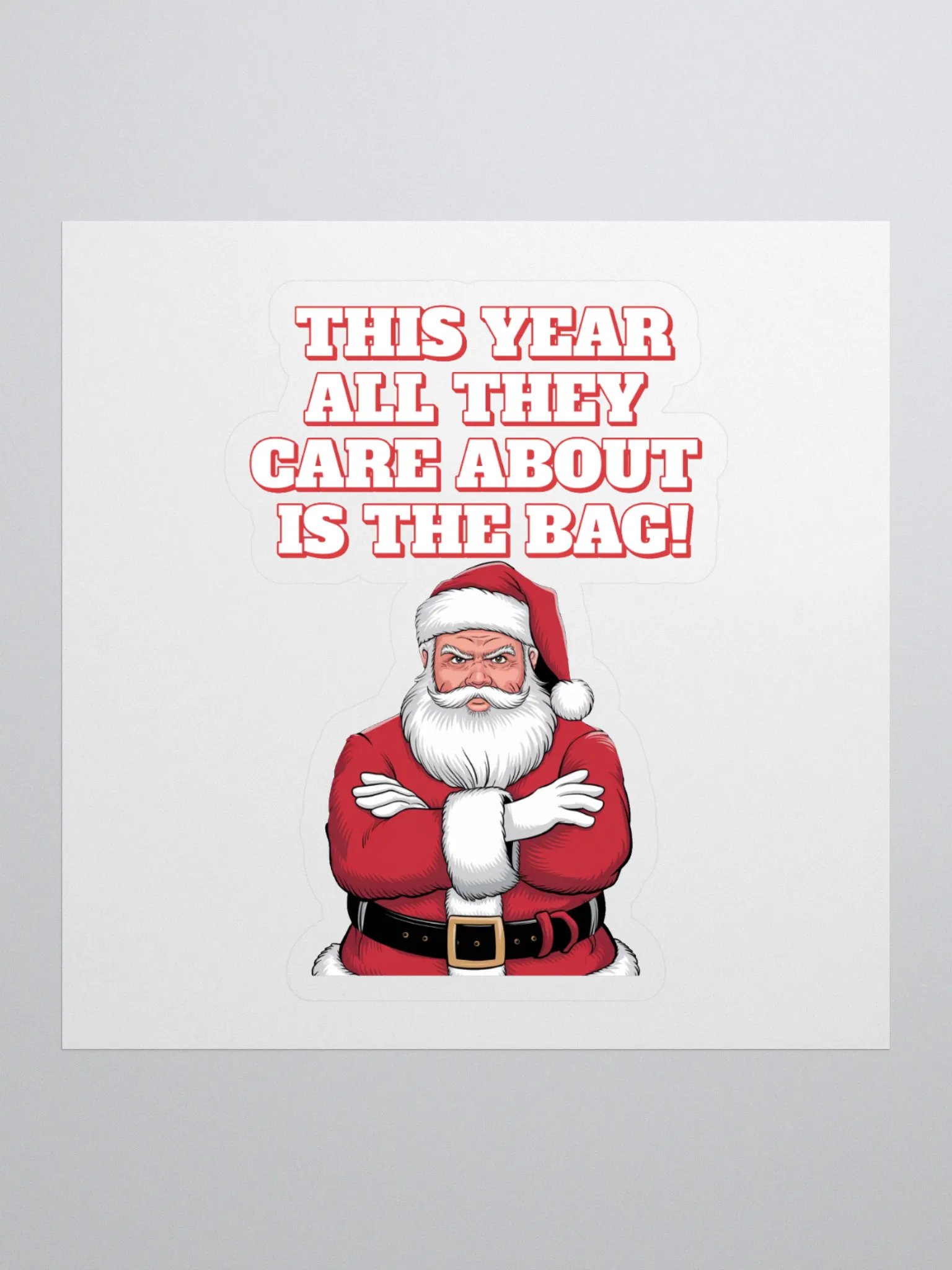 This Year All They Care About Is The Bag! Sticker product image (1)