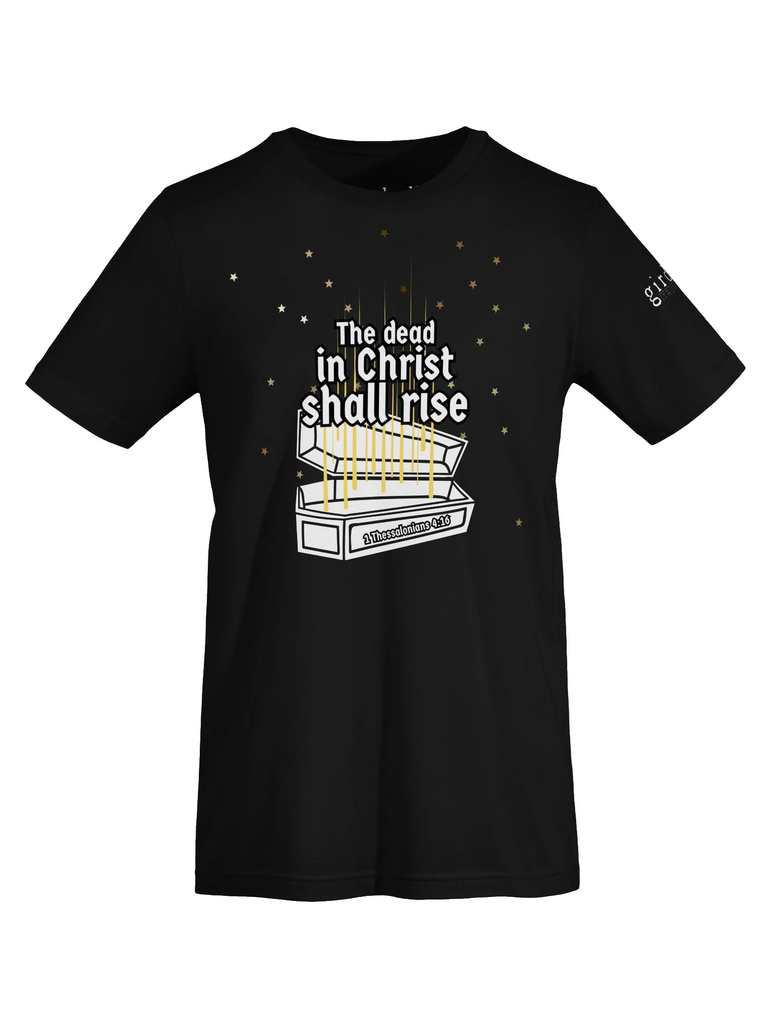 The Dead in Christ 1 Thessalonians 4:16 Tee product image (5)